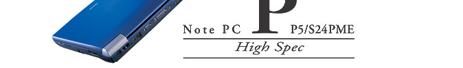 DynaBookPV[ỸC[WFNote PC P series High Spec P5/S24PME