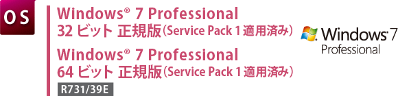 yOSzWindows(R) 7 Professional 32rbg KŁiService Pack 1 Kpς݁j^Windows(R) 7 Professional 64rbg KŁiService Pack 1 Kpς݁jyR731/39Ez