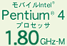 oCIntel(R) Pentium(R) 4 vZbT 1.80GHz-M