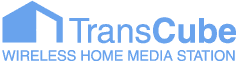 TransCube WIRELESS HOME MEDIA STATION