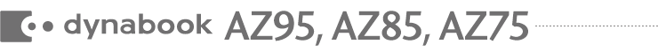 dynabook AZ95, AZ85, AZ75