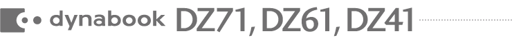 dynabook DZ71, DZ61, DZ41