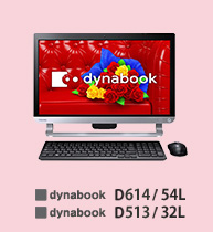 ■dynabook  D614 / 54L ■dynabook D513 / 32L
