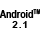 Android(TM) 2.1