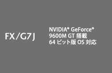 FX/G7J NVIDIA® GeForce® 9600M GT64rbgOSΉ