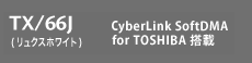 TX/66J CyberLink SoftDMA for TOSHIBA 