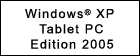 Windows(R) Xp Tablet PC Edition 2005