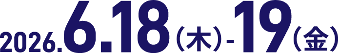 2026.6.18(木)- 19(金)