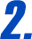 2.
